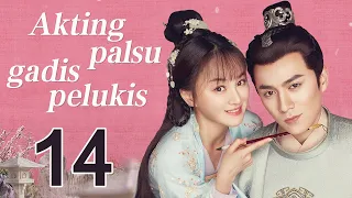 Akting palsu gadis pelukis 14丨Oh! My Sweet Liar! 14