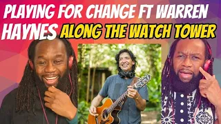 PLAYING FOR CHANGE Ft WARREN HAYNES - Along the watch tower - First time hearing