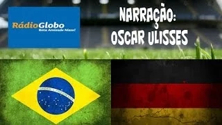 Brasil 1x7 Alemanha (Semi Final) - Narração de Oscar Ulisses/Rádio Globo