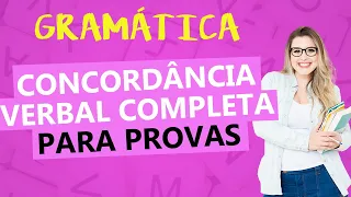 CONCORDÂNCIA VERBAL -  TEORIA COMPLETA PARA PROVAS - Profa. Pamba