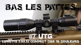 AIRSOFT | REVIEW | TBC | BAS LES PATTES #7 | UTG Lunette 3-9x32 COMPACT CQB 3 ( ENGLISH SUBS )