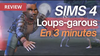 Faut-il acheter LOUPS-GAROUS des SIMS 4 ? Je vous livre mes premières impressions en 3 min (FR SUBS)