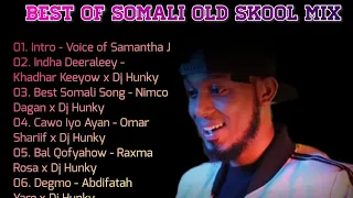 THE BEST OF DJ HUNKY SOMALI OLD SKOOL MIX (EP.501)