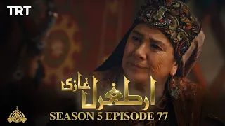 Ertugrul Ghazi Urdu | Episode 77| Season 5