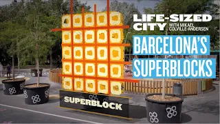 The Superblocks of Barcelona