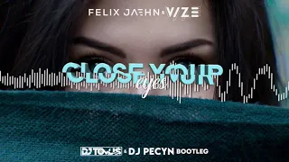 Felix Jaehn & VIZE - Close Your Eyes ( DJ TomUś x DJ Pecyn Bootleg )