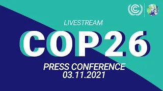 COP26/UN Climate Change Press Conference