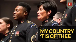 America: My Country, 'Tis of Thee - Soldiers' Chorus