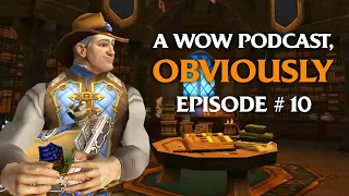 Evitel's Lost Bet, Hearthstone, Pirates & New Books | A WoW Podcast, Obviously Episode 10