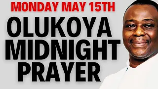MONDAY MAY 15TH DR D.K OLUKOYA MIDNIGHT PRAYERS