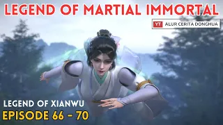 Legend of Martial Immortal Chapter 66 - 70 | Alur Cerita Legend Of Xianwu Dizun Emperor