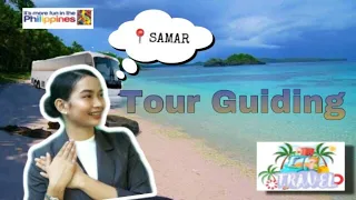Samar Tour Guiding| Short Intro, Descriptions, and Outro