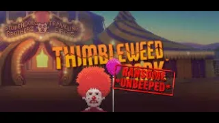 Thimbleweed Park Ransome The Clown Story  Unbeeped