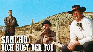 Sancho - Dich küßt der Tod | Action | Westernfilm auf Deutsch | Cowboys