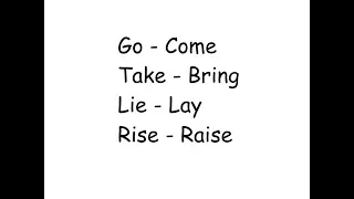 GO/COME, TAKE/BRING, LIE/LAY, RISE/RAISE. Разница между глаголами