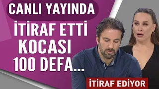 Bu kadar da olmaz! Kocası tam 100 defa...