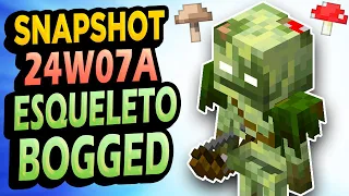 ✅ Esqueletos PANTANOSOS 👉 Snapshot 24W07A Minecraft 1.21 Bogged