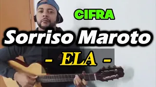 Ela - Sorriso Maroto (CIFRA) #sorrisomaroto