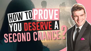 How To Prove You Deserve A Second Chance