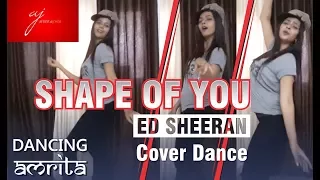 Shape Of You | Ed Sheeran | Cover Dance| Dancing Amrita