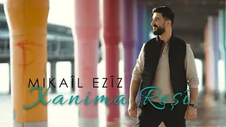 Mikail Eziz - Xanima Reşî [Official Music Video] 2022