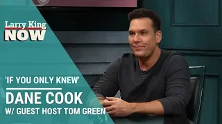 If You Only Knew: Dane Cook