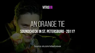 👔 Vitas – A Stylish Orange Tie [Soundcheck in Saint Petersburg]