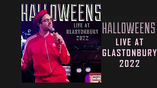 Halloweens - Live at Glastonbury 2022 (Full Audio)