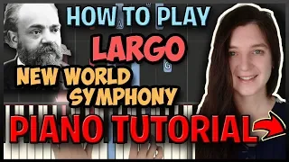 How To Play "Largo from New World Symphony" by Dvorak Piano Tutorial