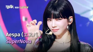 aespa (エスパ) - Supernova [JPN Lyrics] | KBS WORLD TV 240517