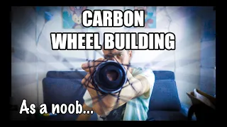 CARBON WHEEL BUILDING (first time ever) - Light bicycle WR50