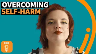 How I overcame self harm | BBC Ideas