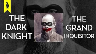 The Dark Knight / The Grand Inquisitor SPECIAL EPISODE by Thug Notes