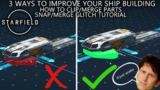 Starfield How To Merge Ship Parts ! Merge/Snap Glitch Tutorial ! Improve Your Ship Building !