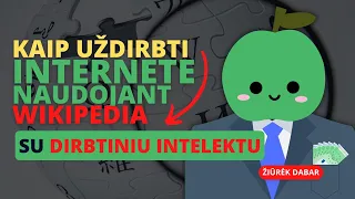 Kaip UŽDIRBTI Su Wikipedia ir Dirbtiniu Intelektu Kuriant YouTube Video?