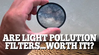 light pollution filters for astrophotography | Are they worth it?