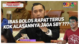 Alifurrahman: IBAS BOLOS RAPAT TERUS! KOK ALASANNYA JAGA SBY ??? (Pakar Mantan #90)