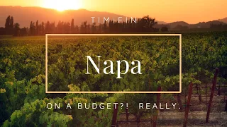 CAN IT BE DONE?  NAPA ON A BUDGET 🤑 Under $150/ day?!