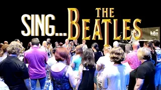 Sing The Beatles 2017 Another "impromptu" choir!