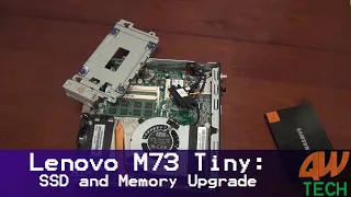 Lenovo M73 Tiny: SSD and Memory Upgrade