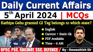 5th April 2024 | Current Affairs Today | Daily Current Affairs | Current affair 2024 | Dewashish Sir