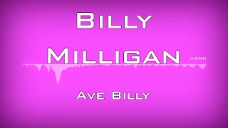 Billy Milligan - Ave Billy [Поэзия рэпа]