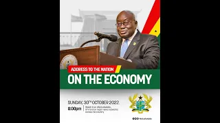 LIVE: President Akufo-Addo Addresses The Nation On The Economy 30/10/2022🔥🔥🔥