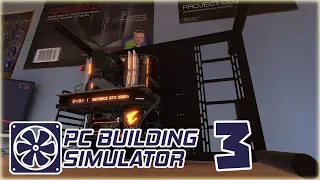 ПЕРВЫЕ ТРУДНОСТИ  - 3 - ПРОХОЖДЕНИЕ PC BUILDING SIMULATOR