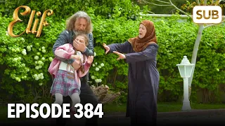 Elif Episode 384 | English Subtitle