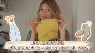 FRÜHJAHRSPUTZ - Motivation mit Ana Johnson! | AnaJohnson