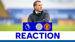 'A Really Good Game' - Brendan Rodgers | Leicester City 2 Manchester United 2