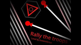 Project Arrhythmia Custom Level | Rally The Troops level by Instesolence (me)