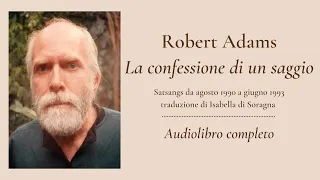 Robert Adams - La confessione di un saggio 1 - Audiolibro