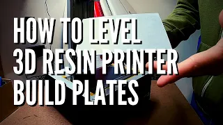 How To Level 3D Resin Printer Build Plate (All Brands) - Phrozen Sonic Mighty 4K Plate Leveling